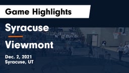 Syracuse  vs Viewmont  Game Highlights - Dec. 2, 2021