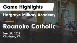Hargrave Military Academy  vs Roanoke Catholic  Game Highlights - Jan. 27, 2022