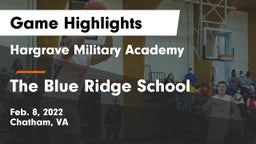 Hargrave Military Academy  vs The Blue Ridge School Game Highlights - Feb. 8, 2022