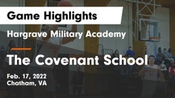 Hargrave Military Academy  vs The Covenant School Game Highlights - Feb. 17, 2022