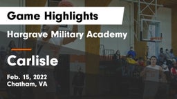 Hargrave Military Academy  vs Carlisle  Game Highlights - Feb. 15, 2022