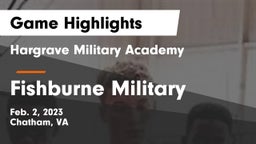 Hargrave Military Academy  vs Fishburne Military  Game Highlights - Feb. 2, 2023
