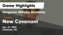 Hargrave Military Academy  vs New Covenant Game Highlights - Jan. 31, 2023