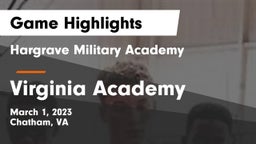 Hargrave Military Academy  vs Virginia Academy Game Highlights - March 1, 2023