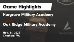 Hargrave Military Academy  vs Oak Ridge Military Academy Game Highlights - Nov. 11, 2023