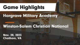 Hargrave Military Academy  vs Winston-Salem Christian National Game Highlights - Nov. 28, 2023