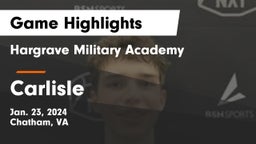 Hargrave Military Academy  vs Carlisle Game Highlights - Jan. 23, 2024