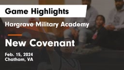 Hargrave Military Academy  vs New Covenant Game Highlights - Feb. 15, 2024