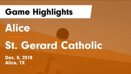 Alice  vs St. Gerard Catholic  Game Highlights - Dec. 8, 2018