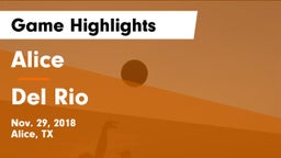 Alice  vs Del Rio  Game Highlights - Nov. 29, 2018