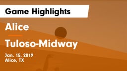 Alice  vs Tuloso-Midway  Game Highlights - Jan. 15, 2019