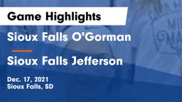 Sioux Falls O'Gorman  vs Sioux Falls Jefferson  Game Highlights - Dec. 17, 2021