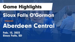 Sioux Falls O'Gorman  vs Aberdeen Central  Game Highlights - Feb. 13, 2023