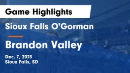 Sioux Falls O'Gorman  vs Brandon Valley  Game Highlights - Dec. 7, 2023