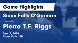Sioux Falls O'Gorman  vs Pierre T.F. Riggs  Game Highlights - Jan. 7, 2020