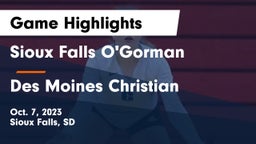 Sioux Falls O'Gorman  vs Des Moines Christian  Game Highlights - Oct. 7, 2023