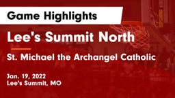 Lee's Summit North  vs St. Michael the Archangel Catholic  Game Highlights - Jan. 19, 2022