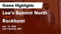 Lee's Summit North  vs Rockhurst  Game Highlights - Jan. 12, 2024