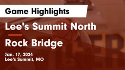 Lee's Summit North  vs Rock Bridge  Game Highlights - Jan. 17, 2024