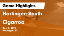 Harlingen South  vs Cigarroa  Game Highlights - Dec. 2, 2021