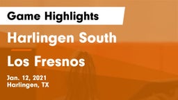 Harlingen South  vs Los Fresnos  Game Highlights - Jan. 12, 2021