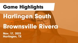 Harlingen South  vs Brownsville Rivera Game Highlights - Nov. 17, 2023