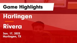 Harlingen  vs Rivera  Game Highlights - Jan. 17, 2023