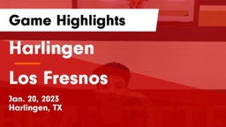 Harlingen  vs Los Fresnos  Game Highlights - Jan. 20, 2023