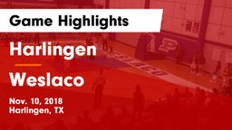 Harlingen  vs Weslaco  Game Highlights - Nov. 10, 2018