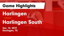 Harlingen  vs Harlingen South  Game Highlights - Jan. 15, 2019