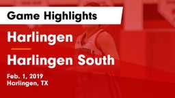 Harlingen  vs Harlingen South  Game Highlights - Feb. 1, 2019