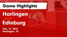Harlingen  vs Edinburg  Game Highlights - Feb. 19, 2019