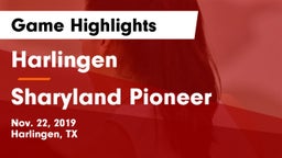 Harlingen  vs Sharyland Pioneer  Game Highlights - Nov. 22, 2019