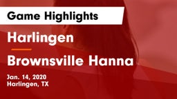 Harlingen  vs Brownsville Hanna  Game Highlights - Jan. 14, 2020