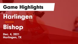 Harlingen  vs Bishop  Game Highlights - Dec. 4, 2021