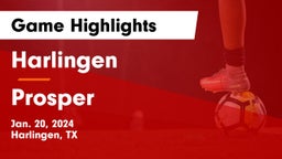 Harlingen  vs Prosper  Game Highlights - Jan. 20, 2024