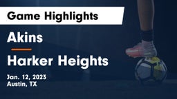 Akins  vs Harker Heights  Game Highlights - Jan. 12, 2023