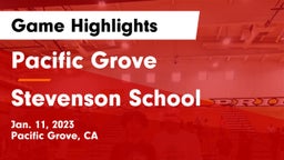 Pacific Grove  vs Stevenson School Game Highlights - Jan. 11, 2023