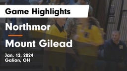 Northmor  vs Mount Gilead  Game Highlights - Jan. 12, 2024