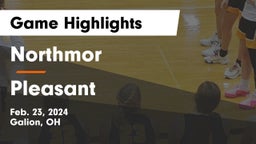 Northmor  vs Pleasant  Game Highlights - Feb. 23, 2024