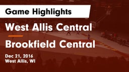 West Allis Central  vs Brookfield Central Game Highlights - Dec 21, 2016