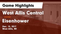 West Allis Central  vs Eisenhower  Game Highlights - Dec. 15, 2017