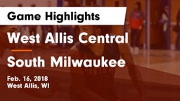 West Allis Central  vs South Milwaukee  Game Highlights - Feb. 16, 2018