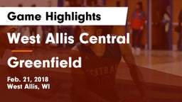 West Allis Central  vs Greenfield  Game Highlights - Feb. 21, 2018
