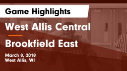 West Allis Central  vs Brookfield East  Game Highlights - March 8, 2018