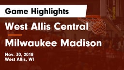 West Allis Central  vs Milwaukee Madison Game Highlights - Nov. 30, 2018