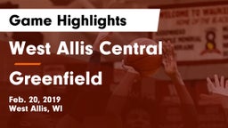 West Allis Central  vs Greenfield  Game Highlights - Feb. 20, 2019