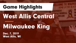 West Allis Central  vs Milwaukee King Game Highlights - Dec. 7, 2019