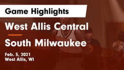 West Allis Central  vs South Milwaukee  Game Highlights - Feb. 5, 2021