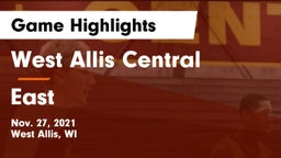 West Allis Central  vs East  Game Highlights - Nov. 27, 2021